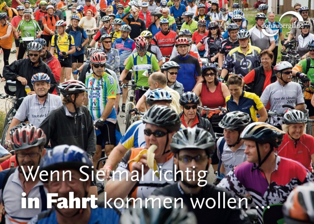 Wenn Sie richtig in Fahrt kommen wollen - Donaubergland